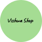 Business logo of Vishwa shop
