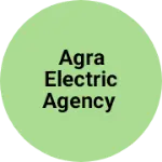 Business logo of Agra Electric Agency