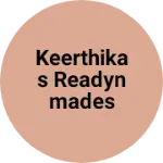 Business logo of Keerthikas Readynmades