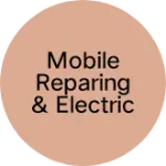 Business logo of Mobile Reparing & Electric parta