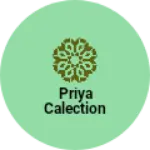 Business logo of Priya calection