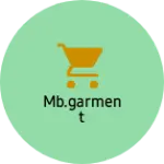 Business logo of MB.GARMENT