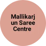 Business logo of Mallikarjun saree centre