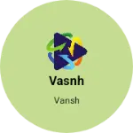 Business logo of Vasnh