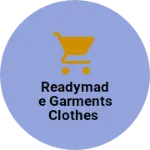 Business logo of Readymade garments clothes