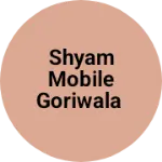 Business logo of Shyam mobile goriwala