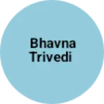 Business logo of Bhavna Trivedi