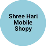 Business logo of Shree Hari mobile shopy wathar