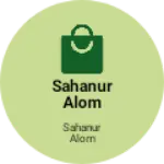 Business logo of Sahanur Alom