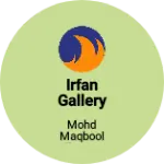 Business logo of Irfan gallery