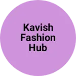 Business logo of Kavish fashion hub
