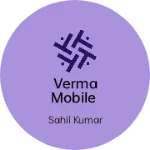Business logo of Verma mobile