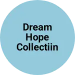 Business logo of Dream hope collection 