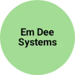 Business logo of Em dee systems