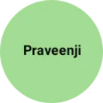Business logo of Praveenji