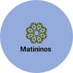 Business logo of Matininos