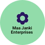 Business logo of MAA JANKI ENTERPRISES