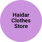 Business logo of HAIDAR clothes store
