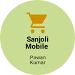 Business logo of Sanjoli mobile