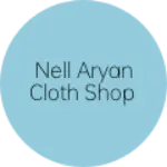 Business logo of Nell Aryan cloth shop