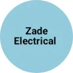 Business logo of Zade Electrical