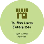 Business logo of JAI MAA LAXMI ENTERPRISES