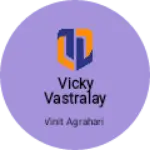 Business logo of Vicky vastralay