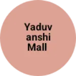 Business logo of Yaduvanshi Mall