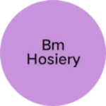 Business logo of BM HOSIERY