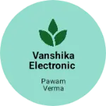 Business logo of Vanshika electronic