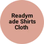 Business logo of Readymade shirts cloth