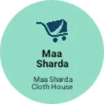 Business logo of Maa sharda cloth house