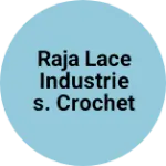Business logo of RAJA LACE INDUSTRIES. CROCHET LACE TRIMMINGS