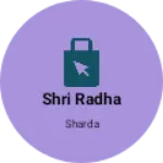 Business logo of Shri Radha
