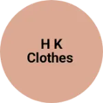 Business logo of H K clothes