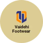 Business logo of Vaidehi Footwear