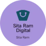 Business logo of Sita Ram digital center
