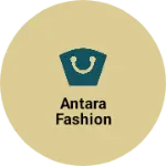 Business logo of Antara fashion