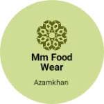 Business logo of MM food wear