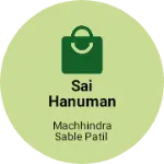 Business logo of Sai Hanuman Traders Burzad