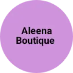 Business logo of Aleena boutique