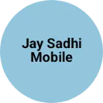 Business logo of Jay Sadhi Mobile