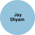 Business logo of Jay Shyam