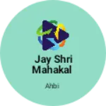 Business logo of Jay Shri Mahakal
