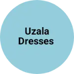 Business logo of Uzala dresses