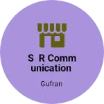 Business logo of S R COMMUNICATION