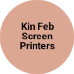 Business logo of Kin Feb screen printers