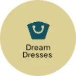 Business logo of Dream dresses