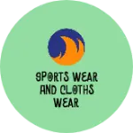 Business logo of Sports wear and cloths wear