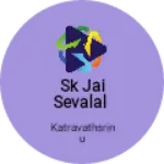 Business logo of Sk jai sevalal